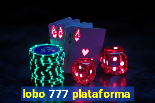 lobo 777 plataforma